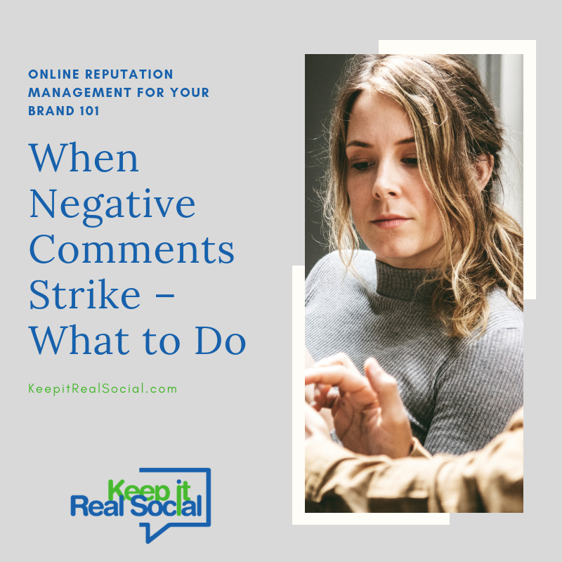 When Negative Comments Strike – What to Do