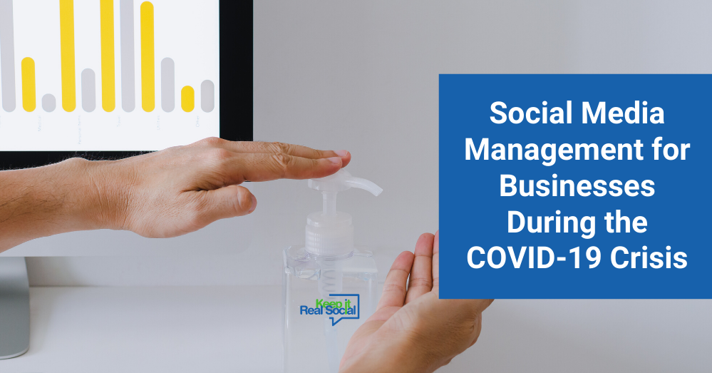 Social Media Management for Businesses During the COVID-19 Crisis