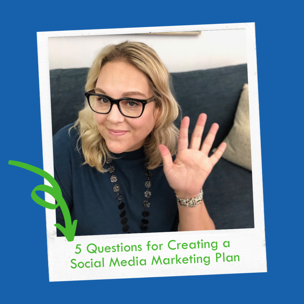 FIVE QUESTIONS FOR CREATING A SOCIAL MEDIA MARKETING PLAN SOMMER POQUETTE KEEP IT REAL SOCIAL SOCIAL MEDIA MARKETING